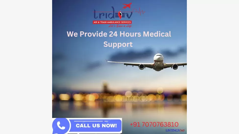 Z$510,000 The medical team of tridev air ambulance service in guwahati is very responsible